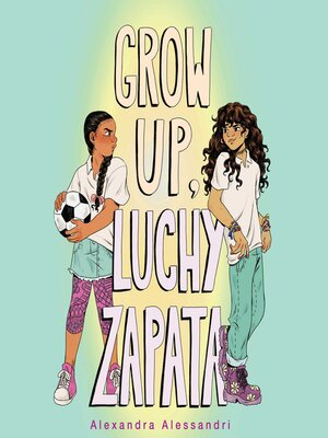 cover image of Grow Up, Luchy Zapata